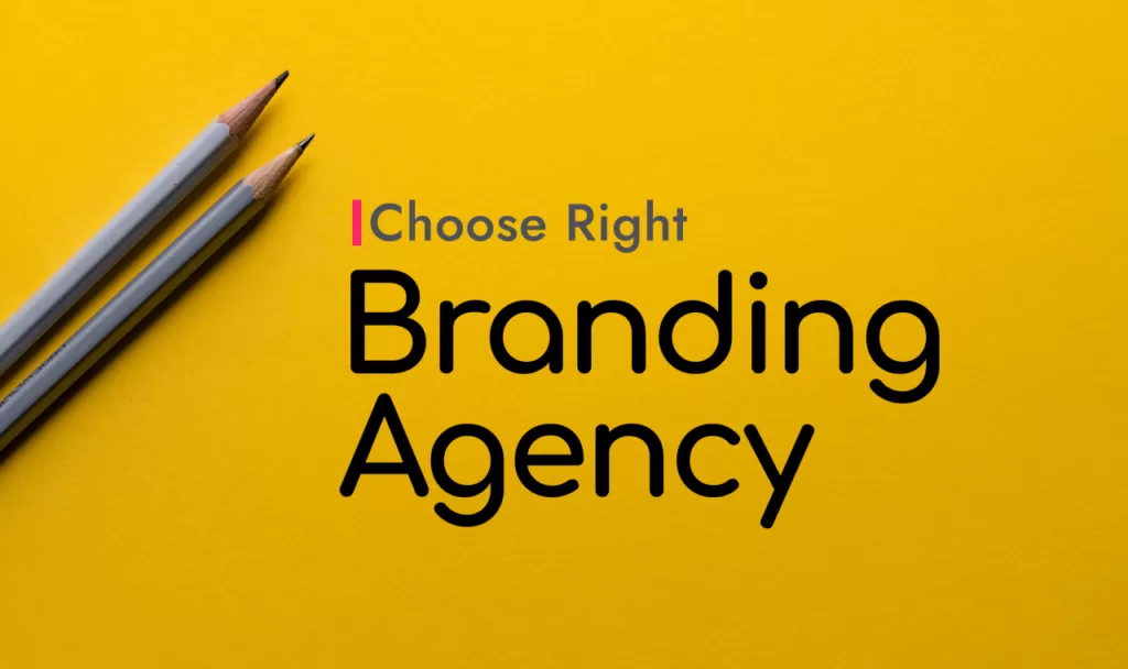 choose right branding agency
